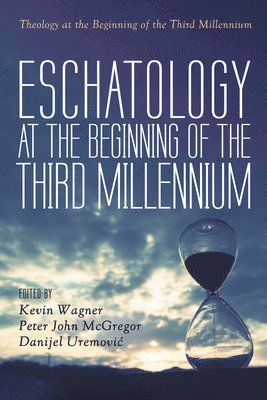 Eschatology at the Beginning of the Third Millennium