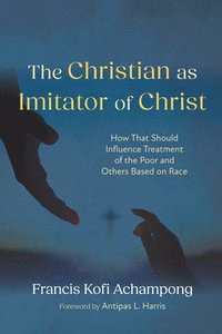 bokomslag The Christian as Imitator of Christ