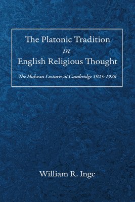 bokomslag The Platonic Tradition in English Religious Thought