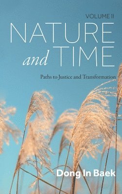 bokomslag Nature and Time, Volume II