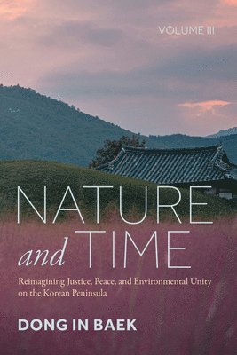 bokomslag Nature and Time, Volume III