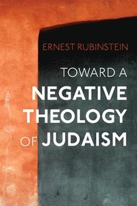 bokomslag Toward a Negative Theology of Judaism