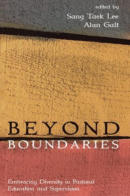 Sang Taek Lee, Alan Galt - Beyond Boundaries, Häftad