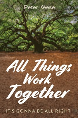 All Things Work Together 1