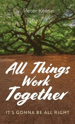 All Things Work Together 1