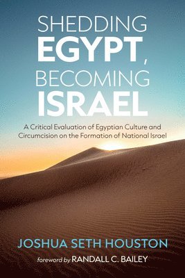 Shedding Egypt, Becoming Israel 1