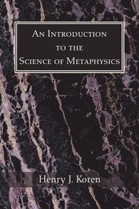 bokomslag Introduction to the Science of Metaphysics