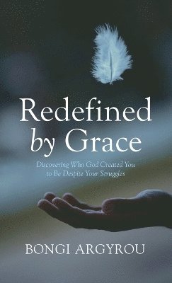 bokomslag Redefined by Grace