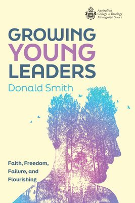 Donald Smith - Growing Young Leaders, Häftad