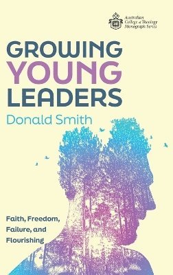 Donald Smith - Growing Young Leaders, Inbunden