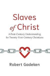 bokomslag Slaves of Christ