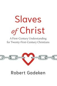 bokomslag Slaves of Christ