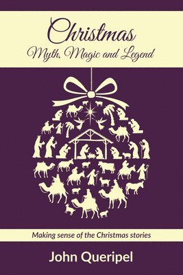 bokomslag Christmas: Myth, Magic and Legend