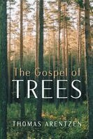 Thomas Arentzen - Gospel of Trees, Häftad