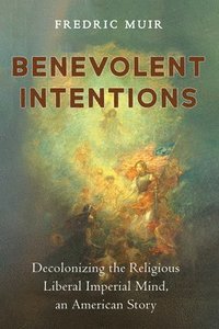 bokomslag Benevolent Intentions