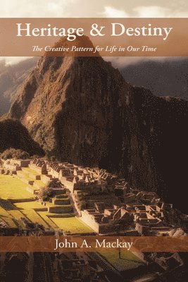 Heritage and Destiny