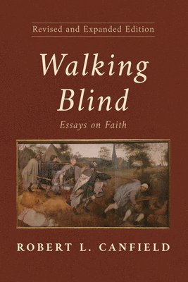 Walking Blind, Revised and Expanded Edition