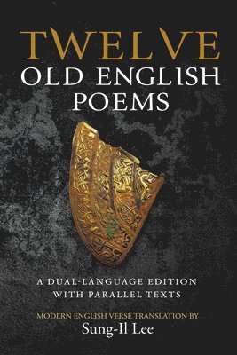 Twelve Old English Poems