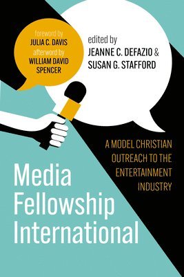 bokomslag Media Fellowship International: A Model Christian Outreach to the Entertainment Industry