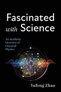 bokomslag Fascinated with Science
