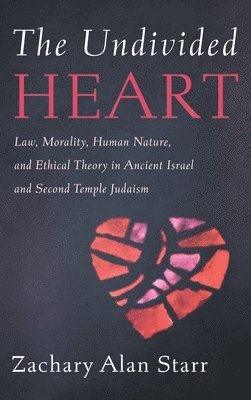 bokomslag The Undivided Heart