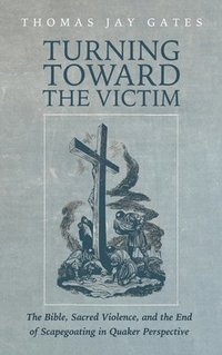 bokomslag Turning Toward the Victim