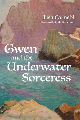bokomslag Gwen and the Underwater Sorceress