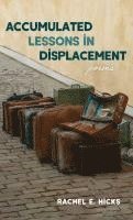 bokomslag Accumulated Lessons in Displacement