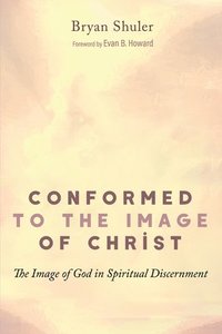 bokomslag Conformed to the Image of Christ