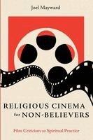 Joel Mayward - Religious Cinema for Non-Believers, Häftad