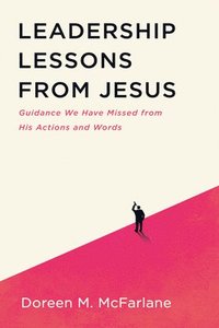 bokomslag Leadership Lessons from Jesus