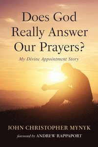 bokomslag Does God Really Answer Our Prayers?