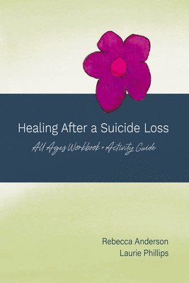 bokomslag Healing After a Suicide Loss (PDF)