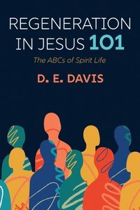 bokomslag Regeneration in Jesus 101