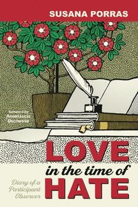bokomslag Love in the Time of Hate