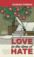bokomslag Love in the Time of Hate