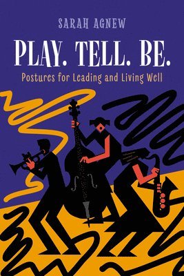 Play. Tell. Be.