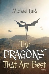 bokomslag The Dragons That Are Best