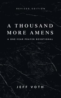 bokomslag A Thousand More Amens, Revised Edition