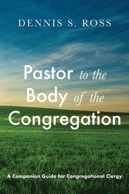 Pastor to the Body of the Congregation