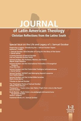 Lindy Scott - Journal of Latin American Theology, Volume 20, Numbers 1-2, Häftad