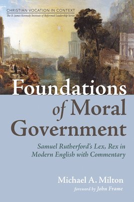 Foundations of Moral Government