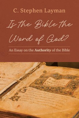 Is the Bible the Word of God?