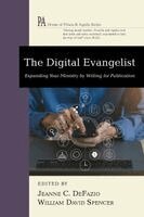 Jeanne C Defazio, William David Spencer - Digital Evangelist, Häftad