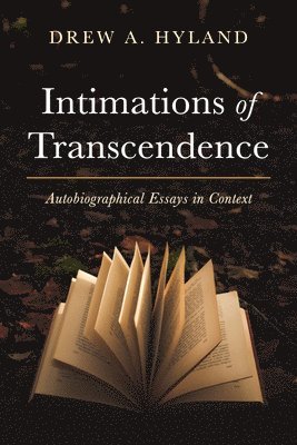 Drew A Hyland - Intimations of Transcendence, Inbunden