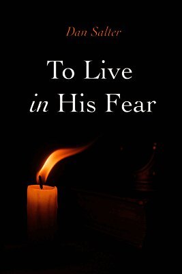 To Live in His Fear