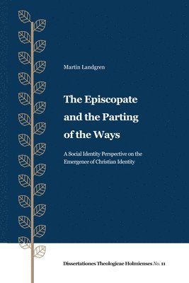The Episcopate and the Parting of the Ways