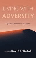David Benatar - Living with Adversity, Inbunden