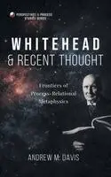 Andrew M Davis - Whitehead and Recent Thought, Inbunden. Tillgänglighet: Lägg i varukorg