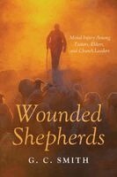 G C Smith - Wounded Shepherds, Häftad